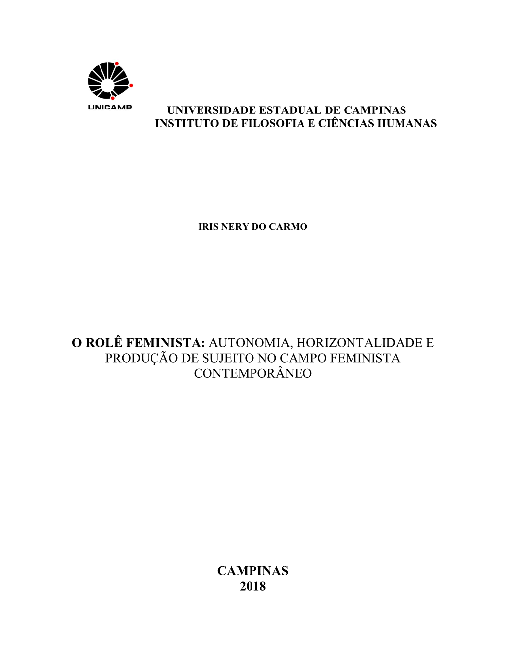 O Rolê Feminista: Autonomia, Horizontalidade E Produção De Sujeito No Campo Feminista Contemporâneo