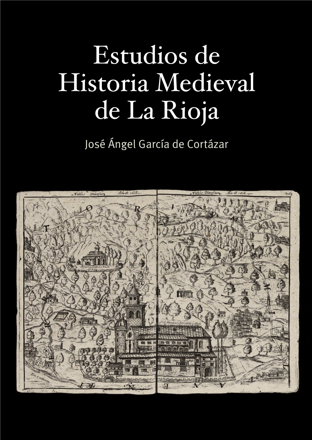 Estudios De Historia Medieval De La Rioja José Ángel García De Cortázar