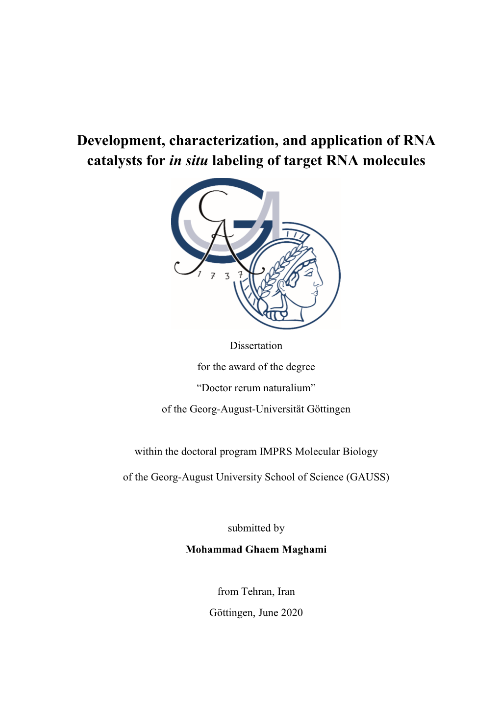 Development, Characterization, and Application of RNA Catalysts for in Situ Labeling of Target RNA Molecules