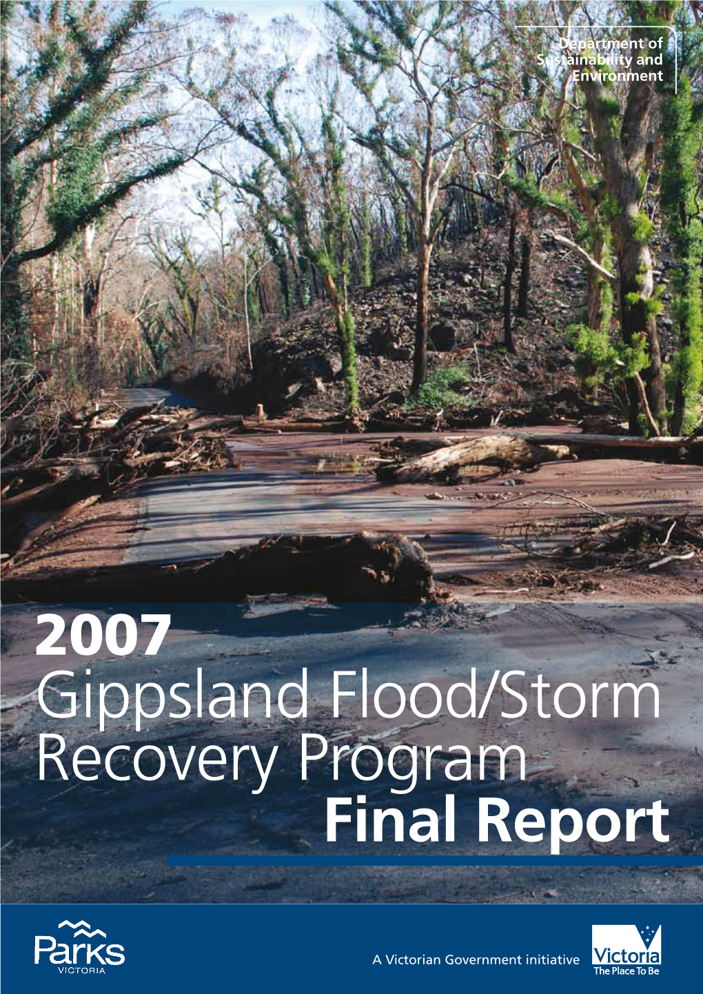 2007 Gippsland Flood/Storm Recovery Program Final Report