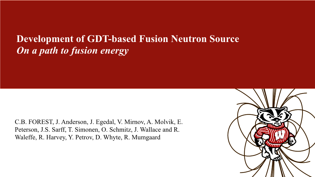 Development of GDT-Based Fusion Neutron Source on a Path to Fusion Energy