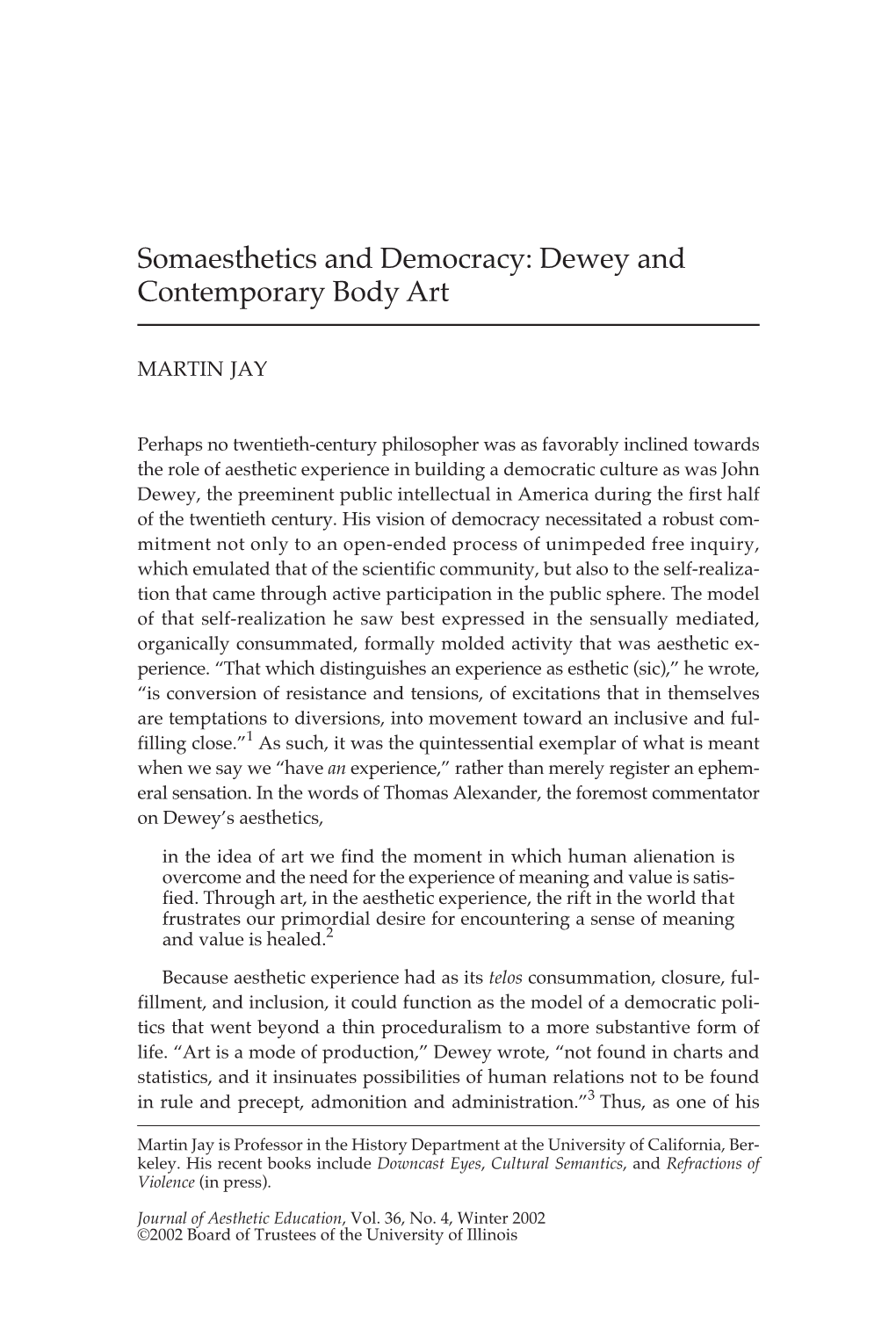 Somaesthetics and Democracy: Dewey and Contemporary Body Art
