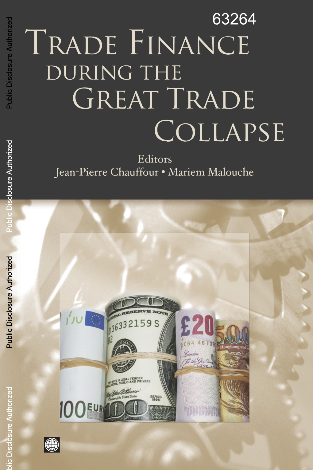 Trade Finance During the Great Trade Public Disclosure Authorized Collapse