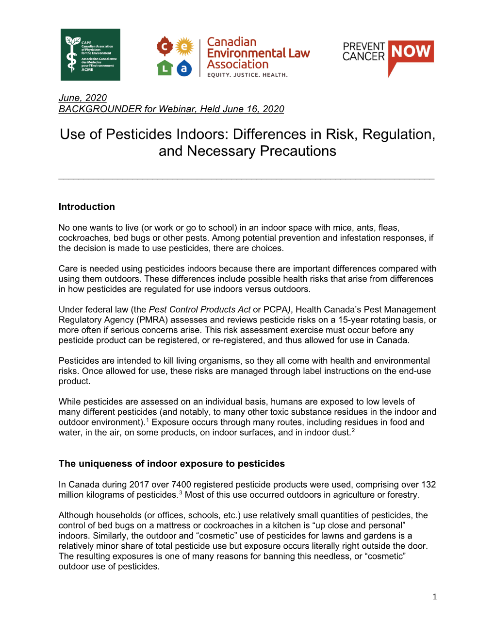 Use of Pesticides Indoors: Differences in Risk, Regulation, and Necessary Precautions