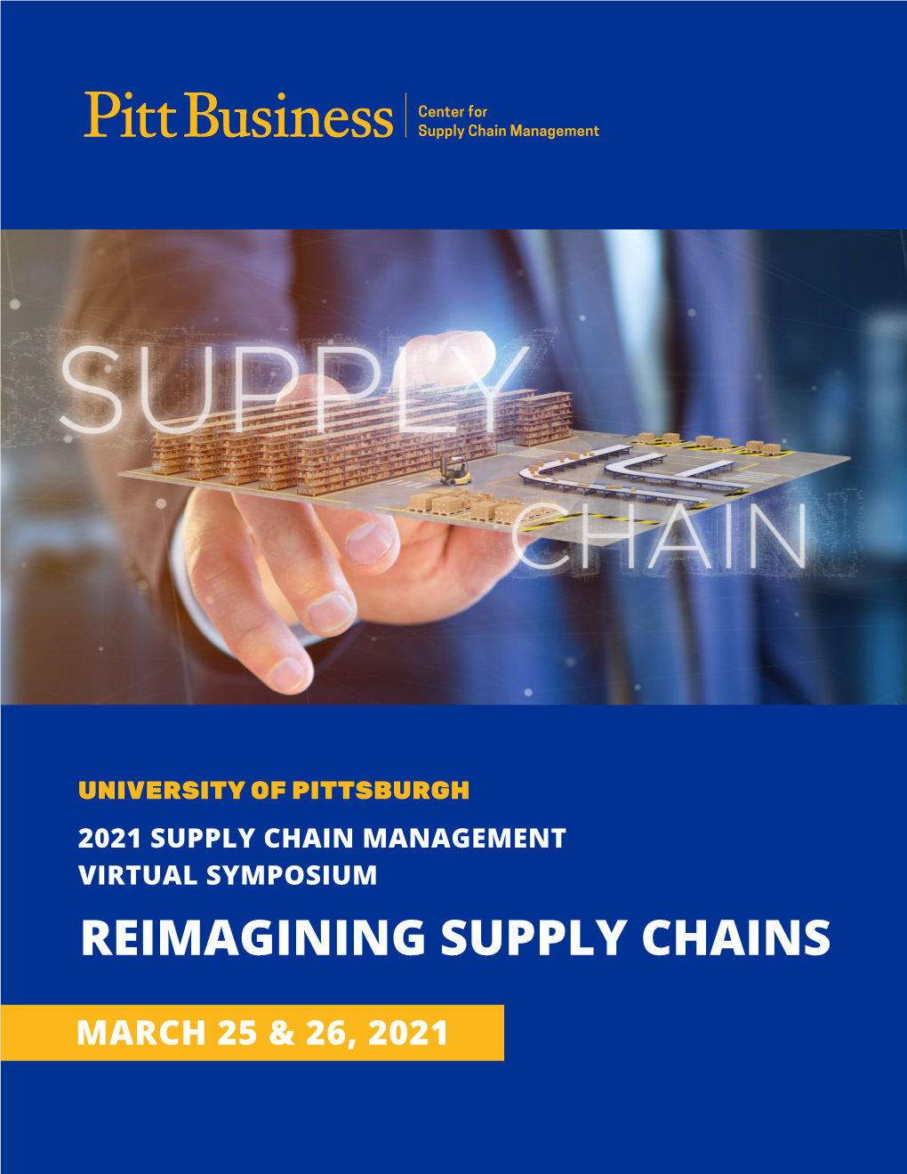 2021 Supply Chain Management Virtual Symposium Reimagining Supply Chains