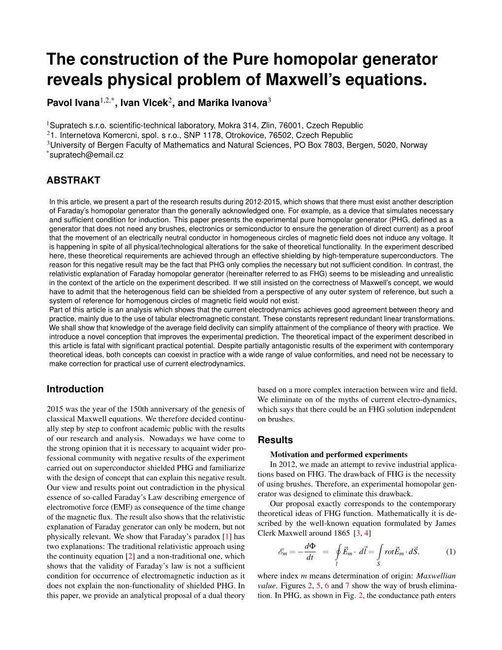 The Construction of the Pure Homopolar Generator Reveals Physical Problem of Maxwell’S Equations