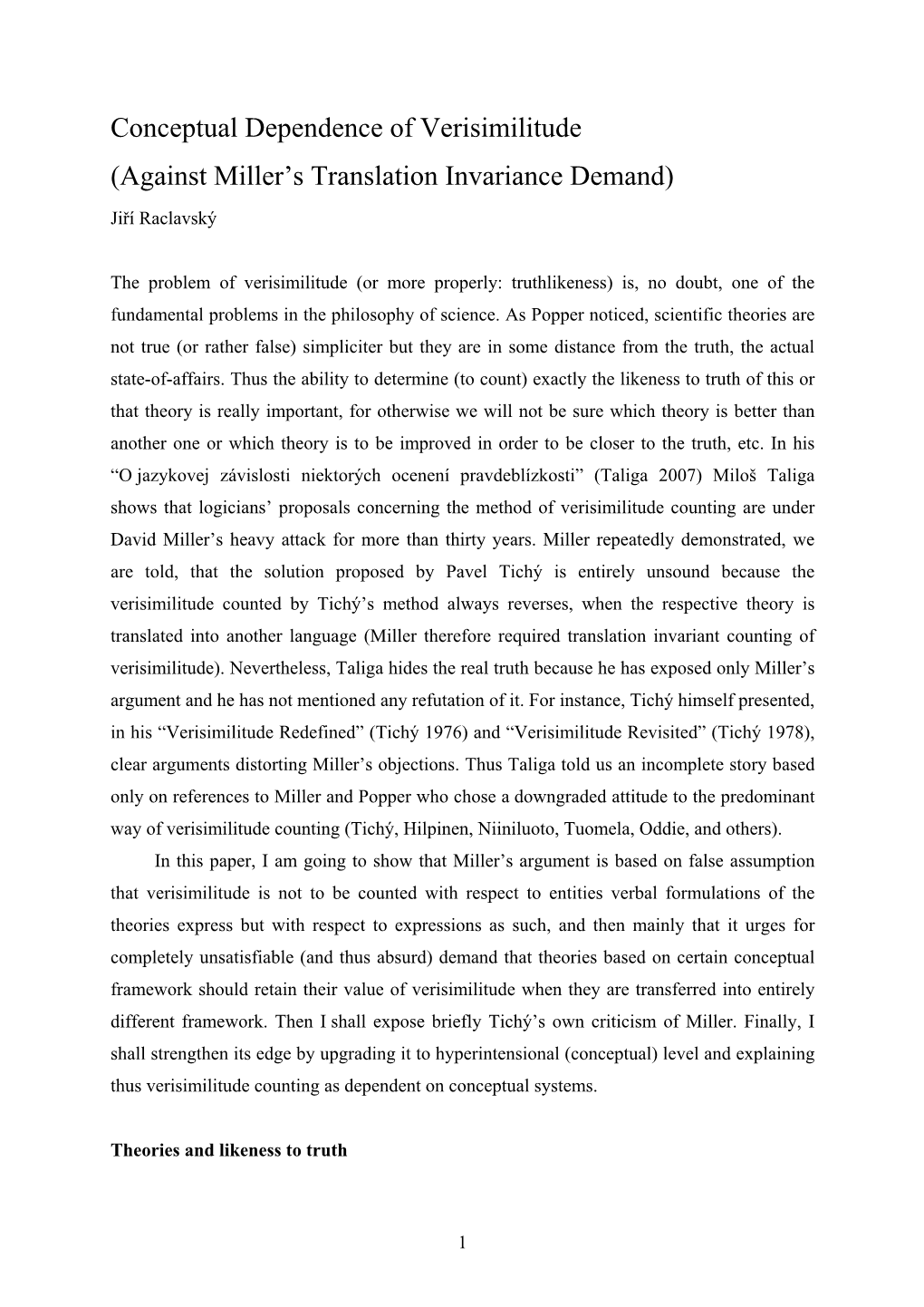 Conceptual Dependence of Verisimilitude (Against Miller's Translation Invariance Demand), Organon F 14, 3, 334-353