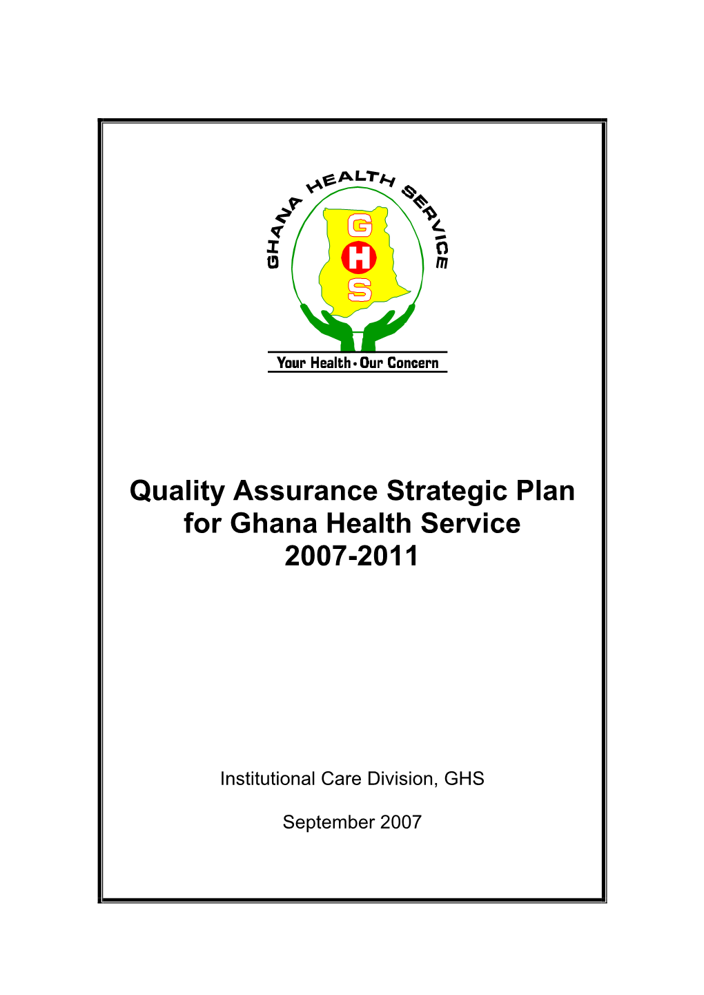 Quality Assurance Strategic Plan for Ghana Health Service 2007-2011