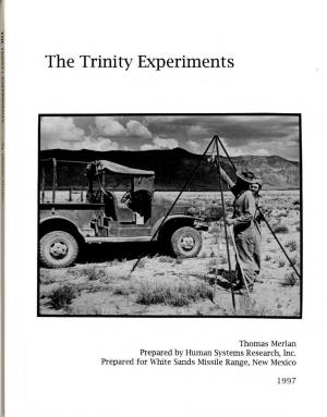 The Trinity Experiments ~