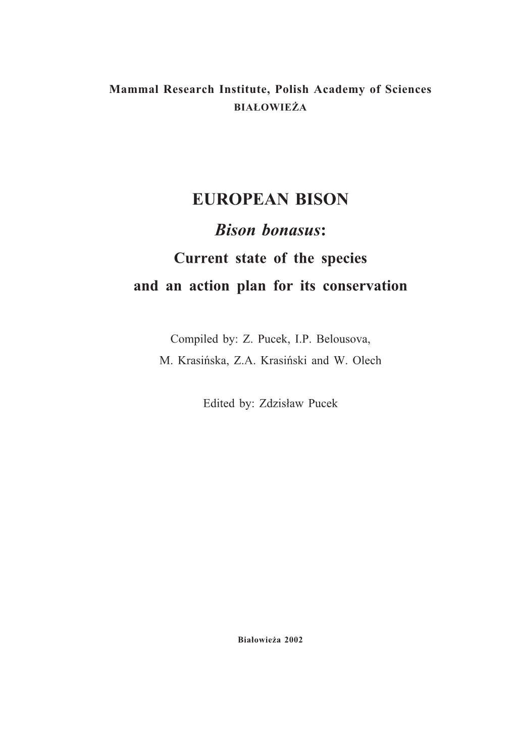 EUROPEAN BISON Bison Bonasus: Current State of the Species and an Action Plan for Its Conservation