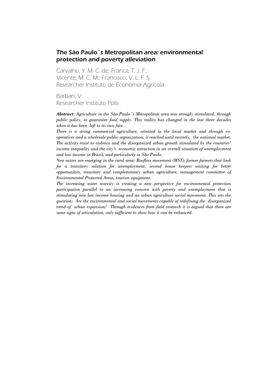 The São Paulo´S Metropolitan Area: Environmental Protection and Poverty Alleviation Carvalho, Y