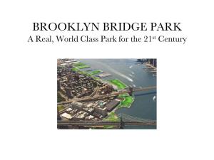 BROOKLYN BRIDGE PARK a World Class Park for the 21St Century