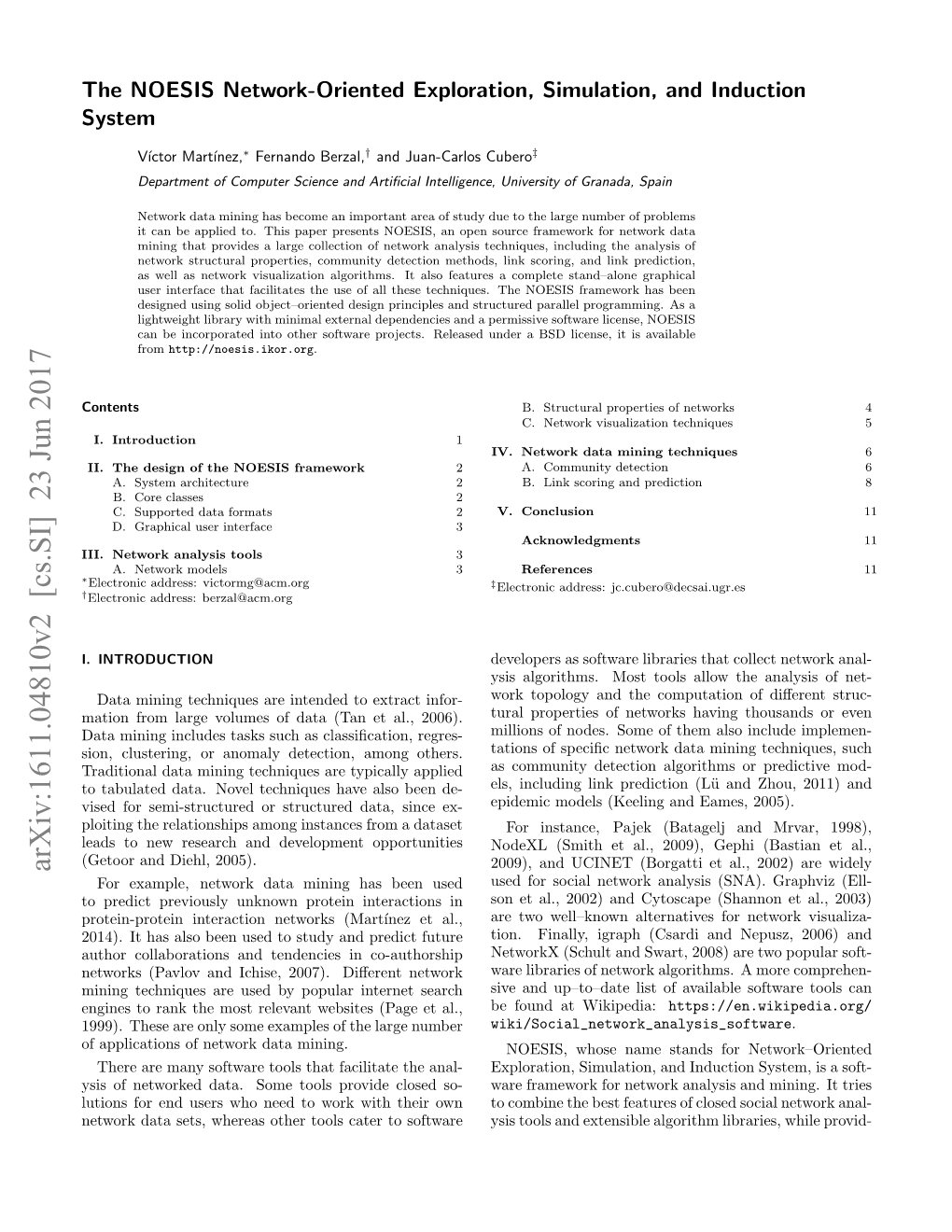 The NOESIS Network-Oriented Exploration, Simulation, and Induction System