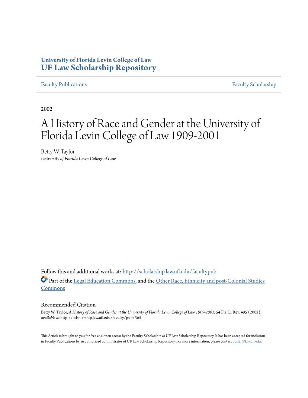 A History of Race and Gender at the University of Florida Levin College of Law 1909-2001 Betty W