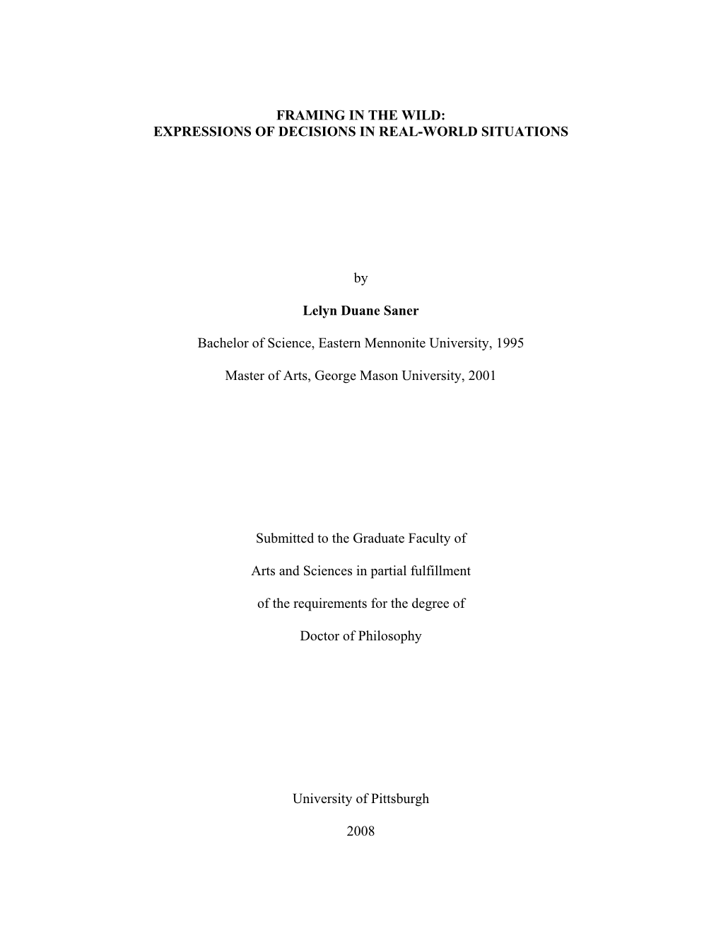 Framing in the Wild: Expressions of Decisions in Real-World Situations