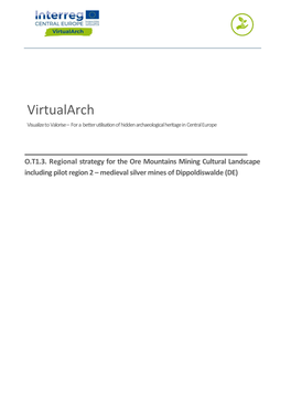 Virtualarch Visualize to Valorise – for a Better Utilisation of Hidden Archaeological Heritage in Central Europe