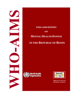 WHO-AIMS Report on Mental Health System in the Republic of Benin, WHO and Ministry of Health, Cotonou, Republic of Benin, 2007)