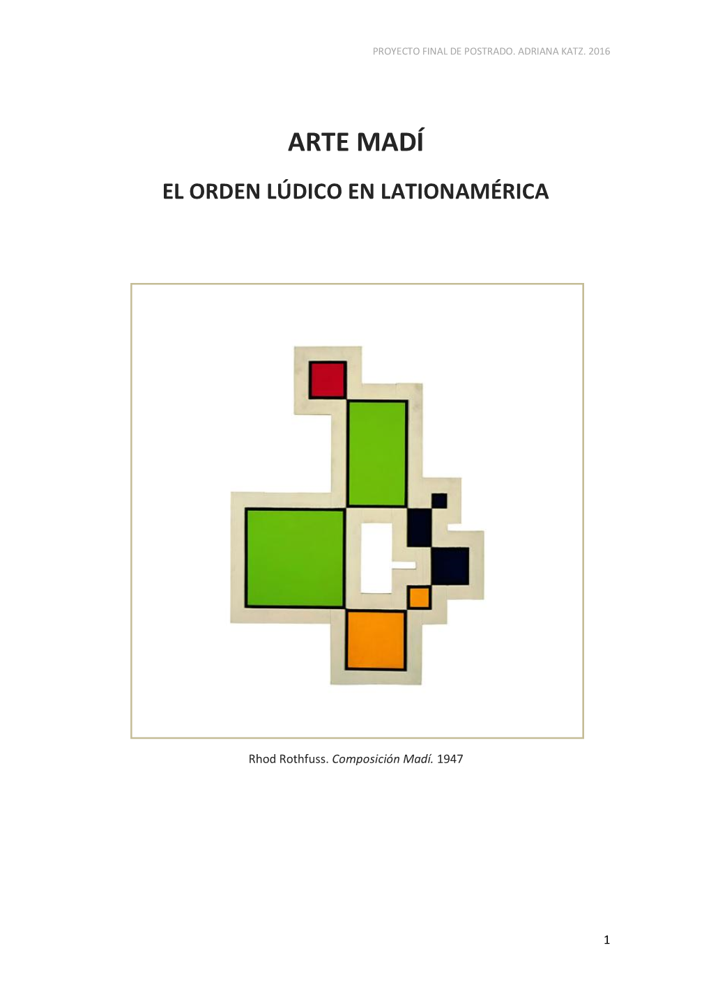 Arte Madí El Orden Lúdico En Lationamérica