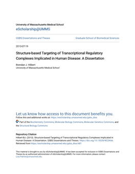 Structure-Based Targeting of Transcriptional Regulatory Complexes Implicated in Human Disease: a Dissertation