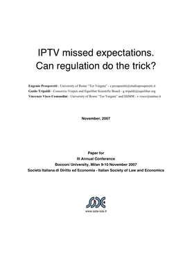 IPTV Missed Expectations. Can Regulation Do the Trick?