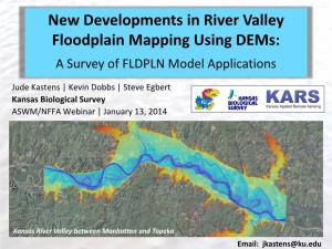 New Developments in River Valley Floodplain Mapping Using Dems