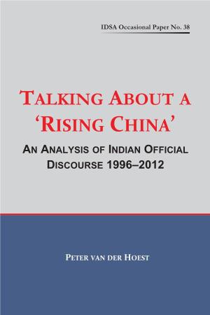 Rising China’ an Analysis of Indian Official Discourse 1996–2012