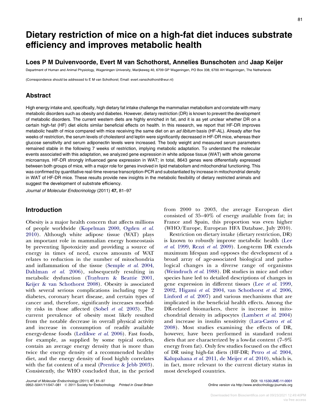 Dietary Restriction of Mice on a High-Fat Diet Induces Substrate Efﬁciency and Improves Metabolic Health