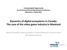 Dynamics of Digital Ecosystems in Canada: the Case of the Video Game Industry in Montreal