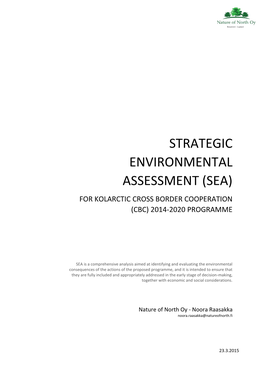Strategic Environmental Assessment (Sea) for Kolarctic Cross Border Cooperation (Cbc) 2014-2020 Programme