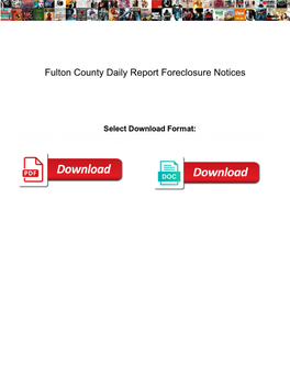 Fulton County Daily Report Foreclosure Notices Litheon