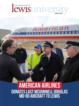 AMERICAN AIRLINES Donates Last Mcdonnell Douglas MD-80 Aircraft to Lewis Lewis in Color the MAGAZINE OF