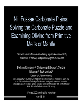 Nili Fossae Carbonate Plains: Solving the Carbonate Puzzle and Examining Olivine from Primitive Melts Or Mantle