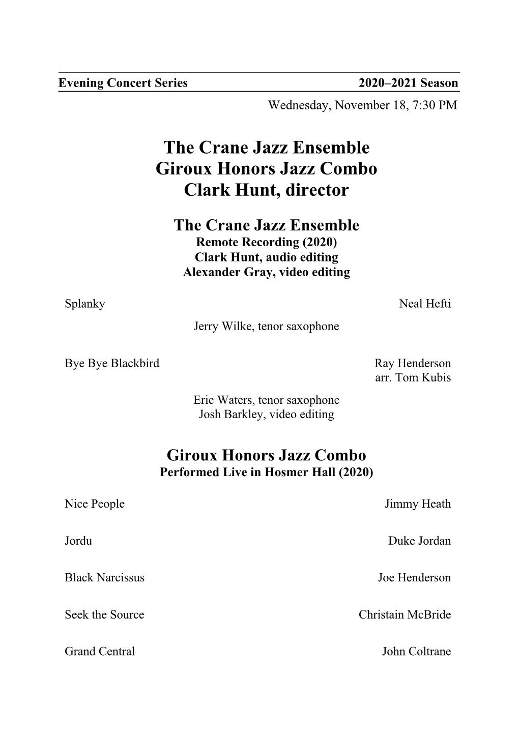 The Crane Jazz Ensemble Giroux Honors Jazz Combo Clark Hunt, Director