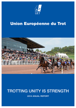 Union Européenne Du Trot TROTTING UNITY IS STRENGTH