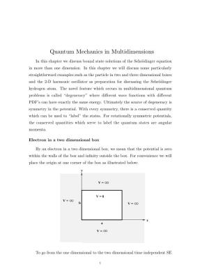 Quantum Mechanics in Multidimensions