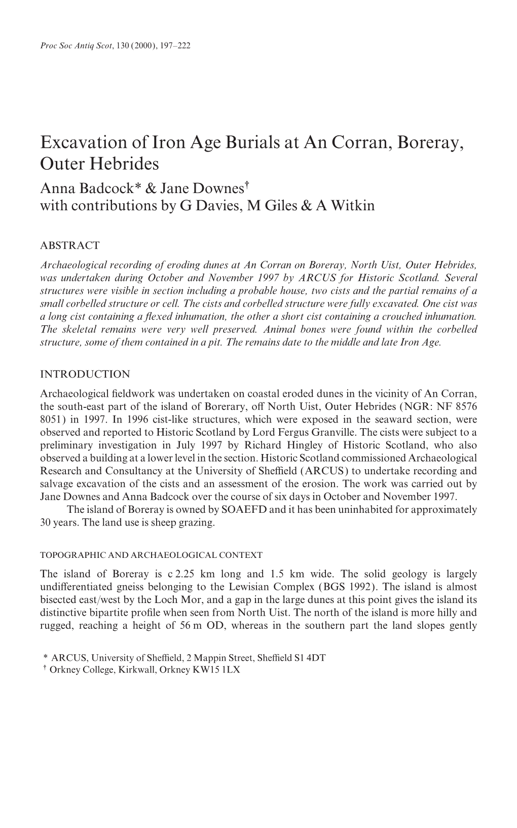 Excavation of Iron Age Burials at an Corran, Boreray, Outer Hebrides Anna Badcock* & Jane Downes† with Contributions by G Davies, M Giles & a Witkin