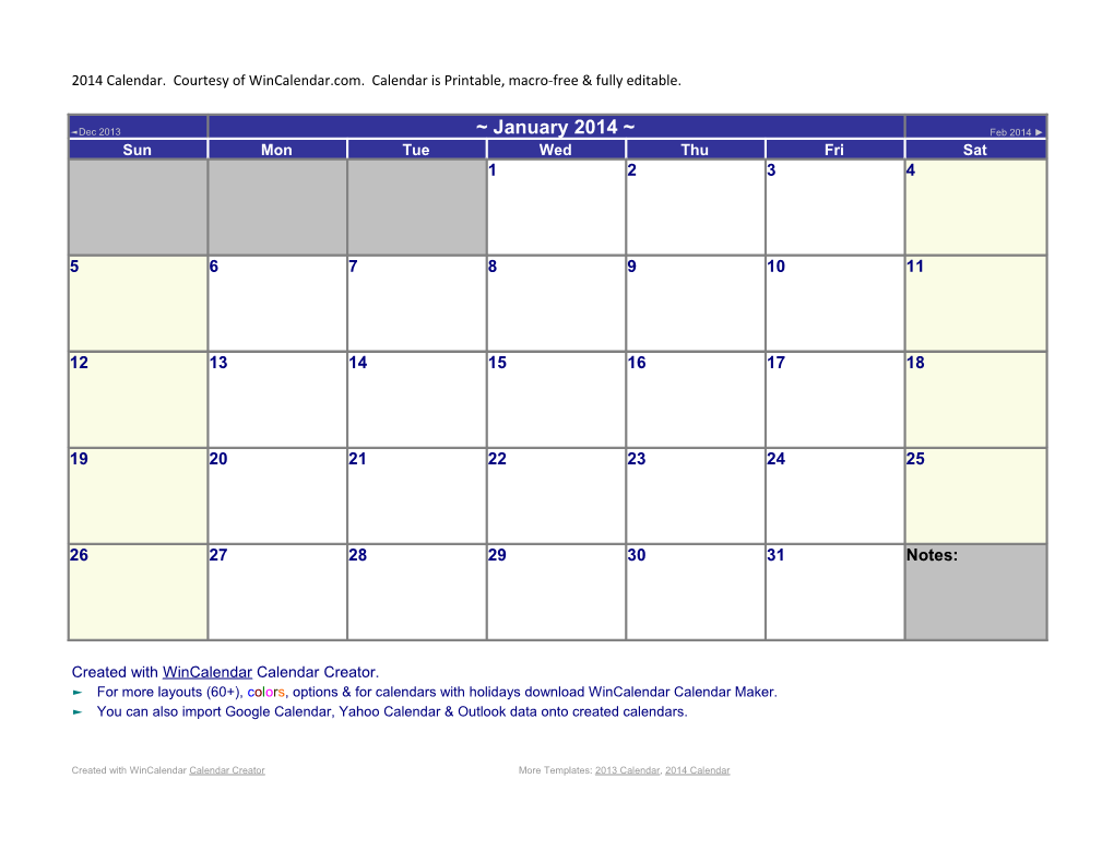 2014 Calendar. Courtesy of Wincalendar.Com. Calendar Is Printable, Macro-Free & Fully Editable