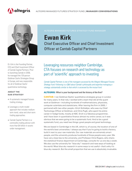 Ewan Kirk Chief Executive Officer and Chief Investment Officer at Cantab Capital Partners