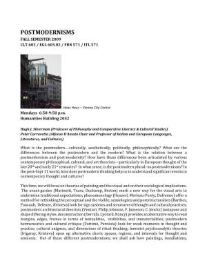 Postmodernisms Fall Semester 2009 Clt 602 / Egl 603.02 / Frn 571 / Itl 571