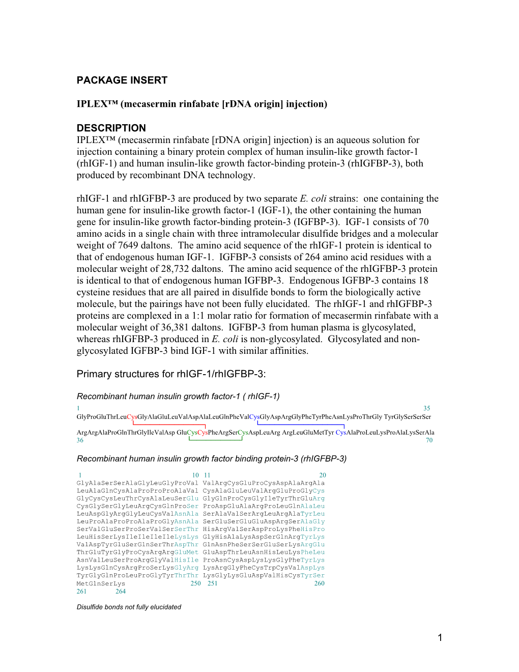 (Mecasermin Rinfabate [Rdna Origin] Injection) DESCRIPTION IPLEX