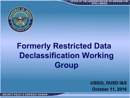 Formerly Restricted Data Declassification Working Group