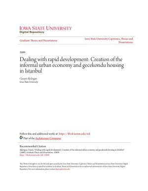 Creation of the Informal Urban Economy and Gecekondu Housing in Istanbul Gizem Akdogan Iowa State University