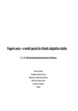 Fragaria Vesca – a Model Species for Climatic Adaptation Studies