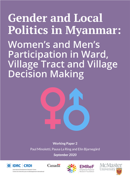 Gender and Local Politics in Myanmar: Women’S and Men’S Participation in Ward, Village Tract and Village Decision Making