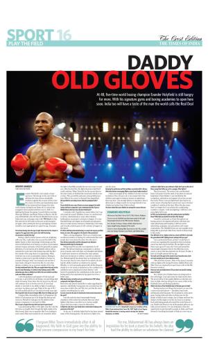 The Crest Edition PLAY the FIELD the TIMES of INDIA DADDY OLD GLOVES at 48, Five-Time World Boxing Champion Evander Holyfield Is Still Hungry for More