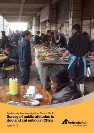 Survey of Public Attitudes to Dog and Cat Eating in China June 2015