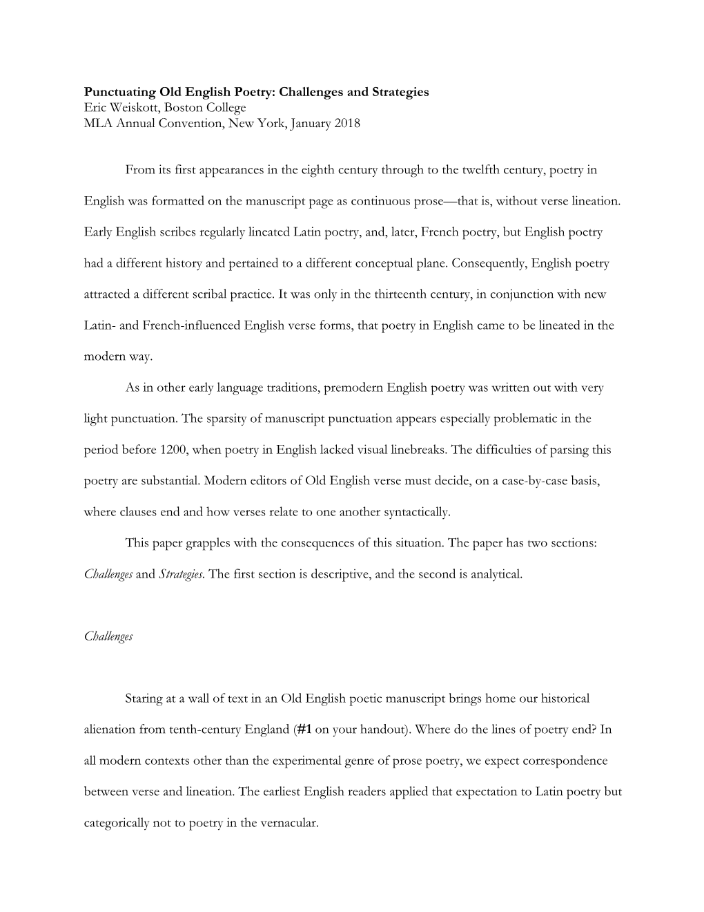 Punctuating Old English Poetry: Challenges and Strategies Eric Weiskott, Boston College MLA Annual Convention, New York, January 2018