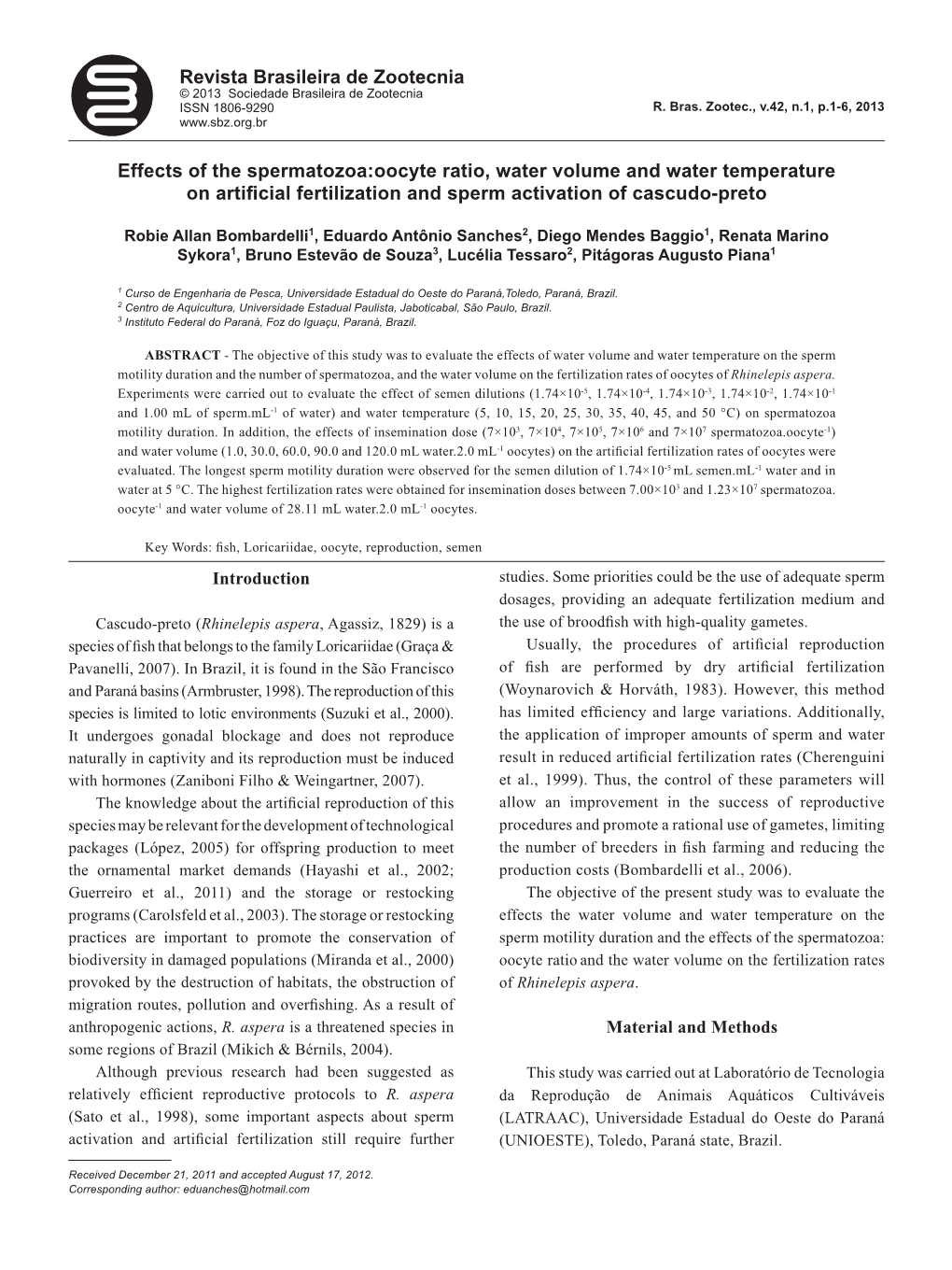 Effects of the Spermatozoa:Oocyte Ratio, Water Volume and Water Temperature on Artiﬁcial Fertilization and Sperm Activation of Cascudo-Preto