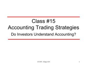Class #15 Accounting Trading Strategies Do Investors Understand Accounting?