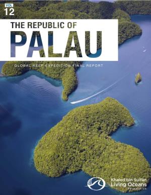 Global Reef Expedition: the Republic of Palau Final Report (PDF)